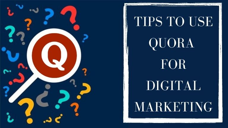 How To Use Quora For Digital Marketing