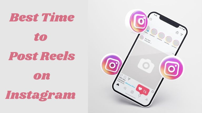 Best Time to Post Reels on Instagram