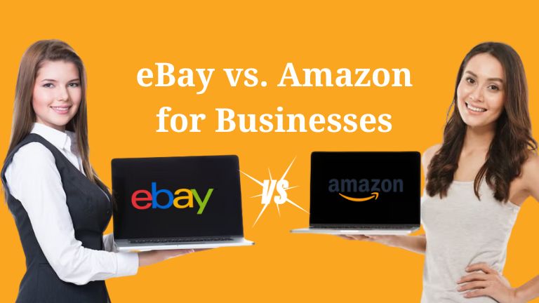 Amazon vs. eBay for Businesses