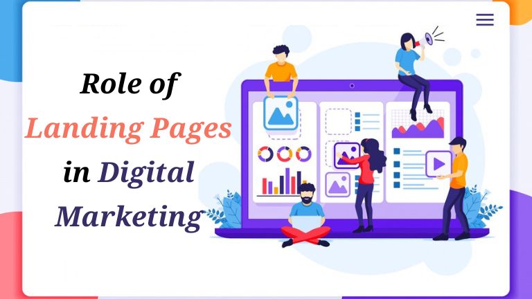 Role of Landing Pages in Digital Marketing Campaigns