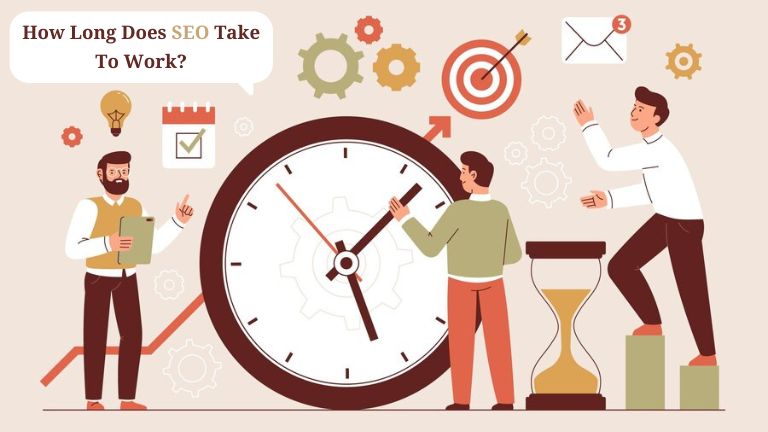 How Long Does SEO Take To Get Results?