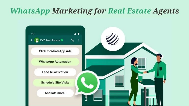 WhatsApp Marketing for Real Estate Agents