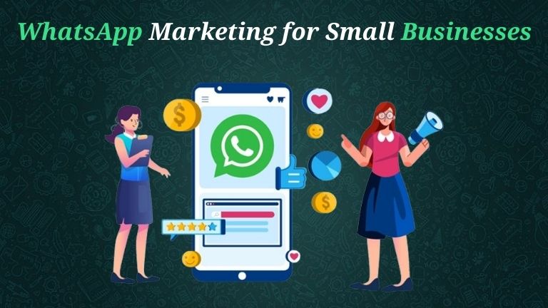 WhatsApp Marketing for Small Businesses