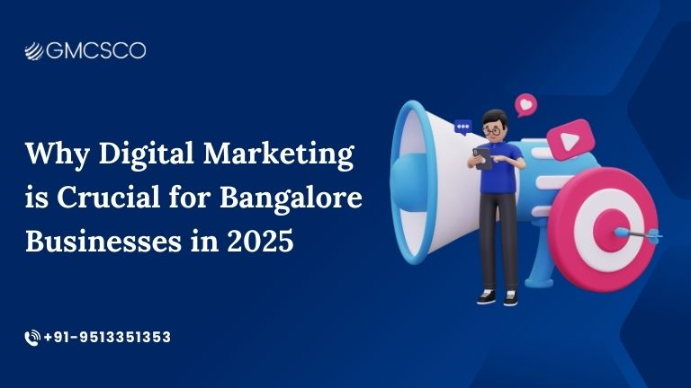 Why Digital Marketing is Crucial for Bangalore Businesses in 2025