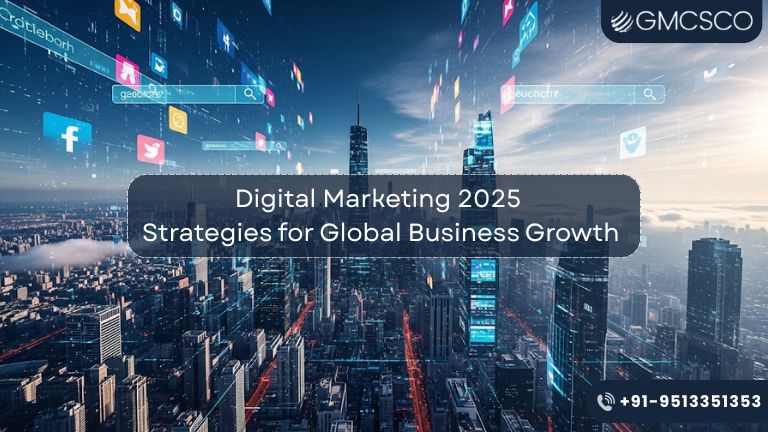 Digital Marketing 2025 Strategies for Global Business Growth