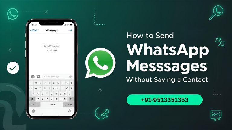 How to Send WhatsApp Messages Without Saving a Contact on Your Phone