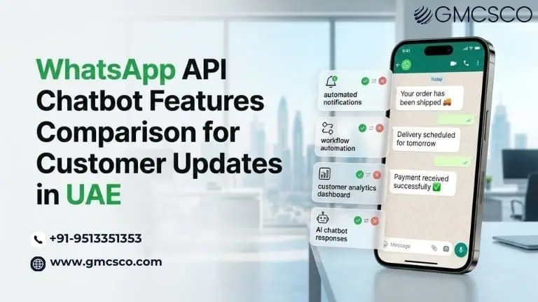WhatsApp API chatbot features comparison for customer updates UAE
