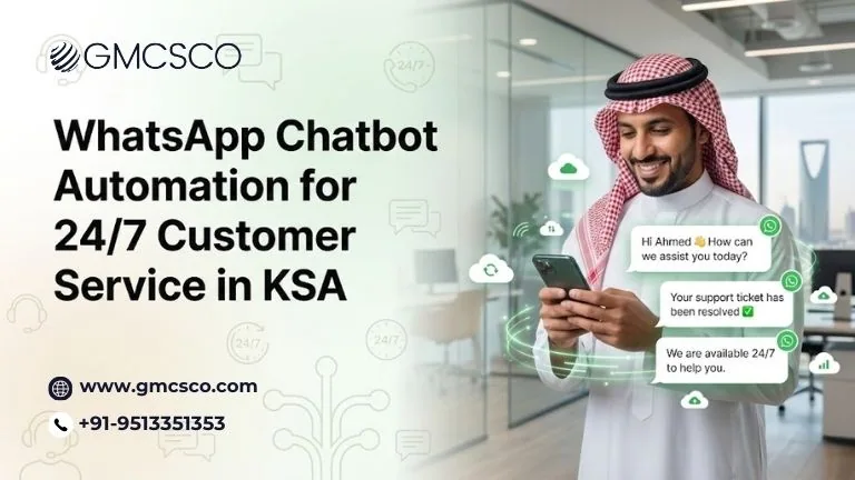 WhatsApp chatbot automation for 24/7 customer service in KSA